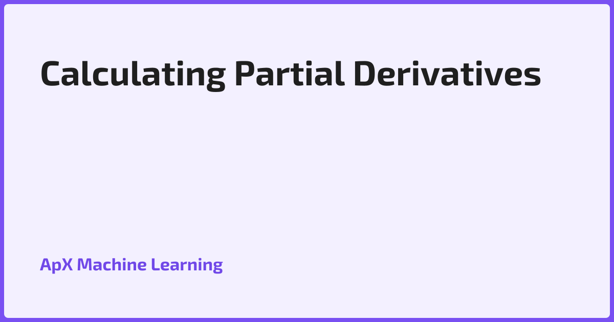 Calculating Partial Derivatives