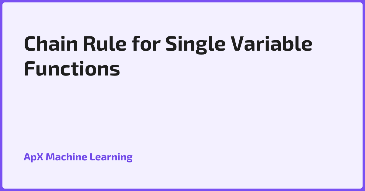 Chain Rule for Single Variable Functions