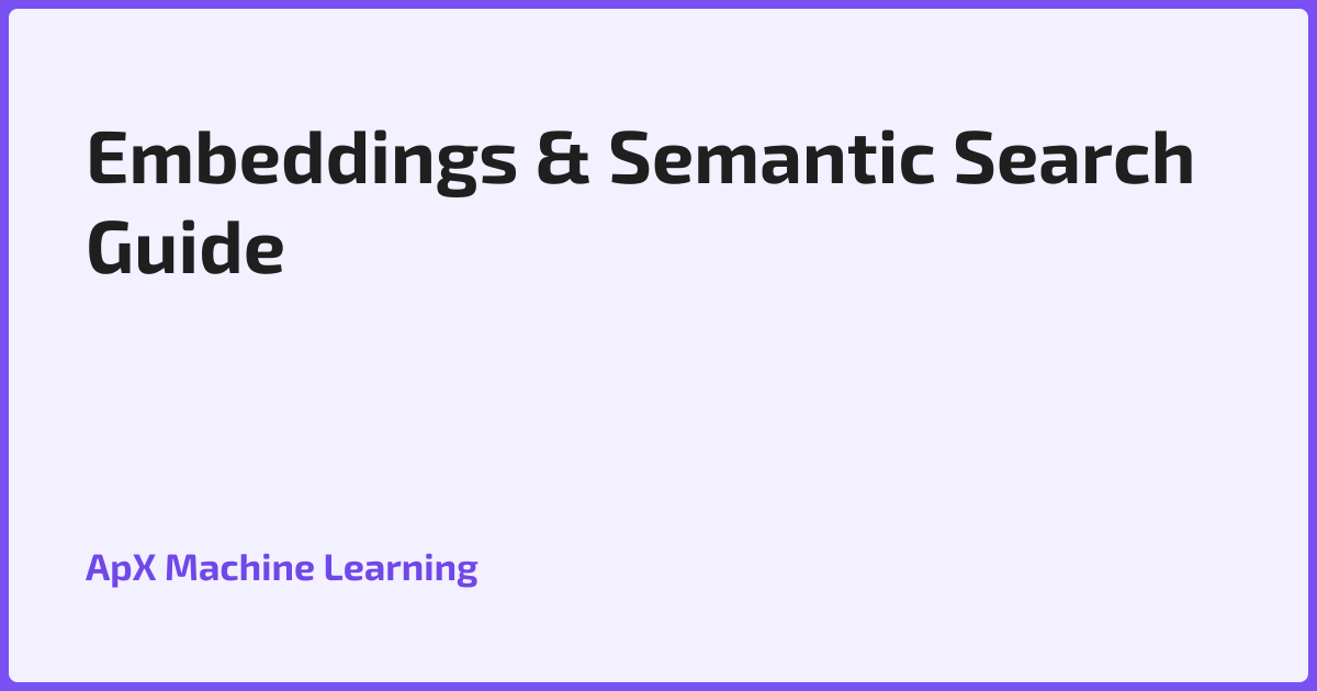 Embeddings & Semantic Search Guide