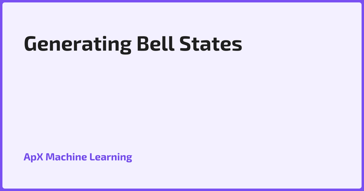 Generating Bell States