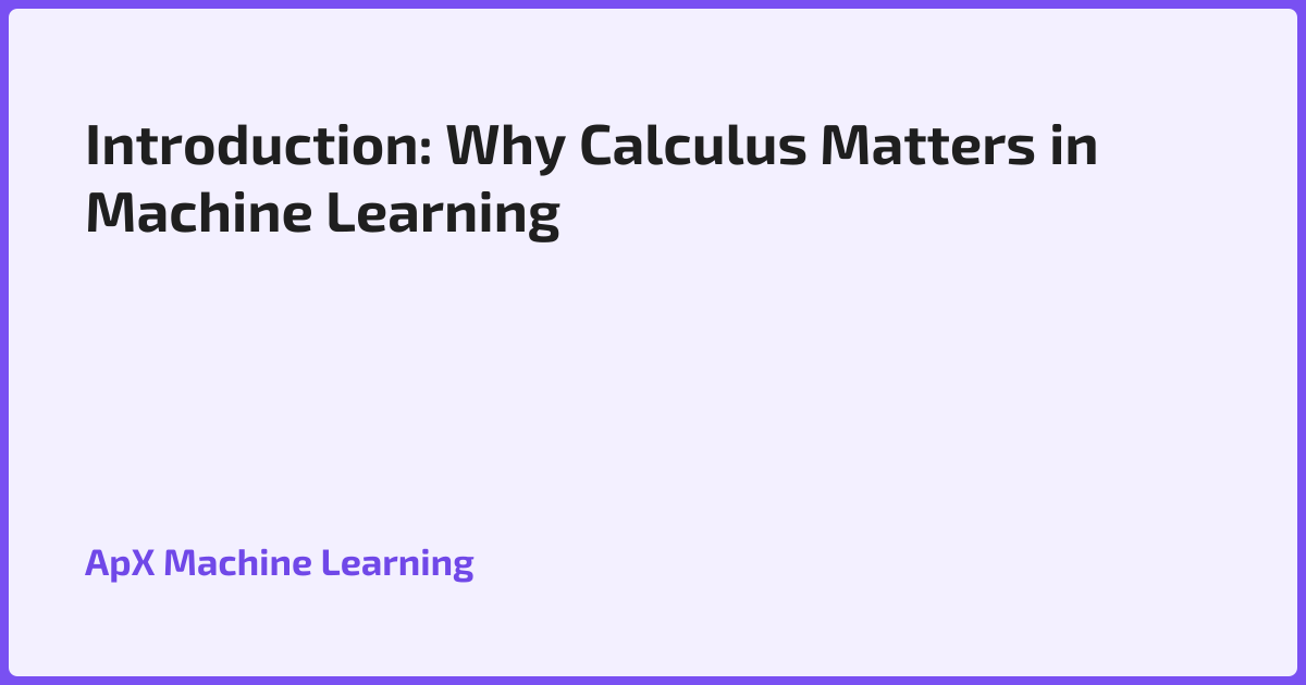 Quiz for Introduction: Why Calculus Matters in Machine Learning