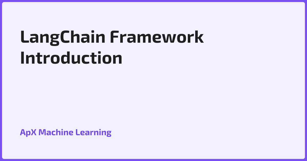 LangChain Framework Introduction