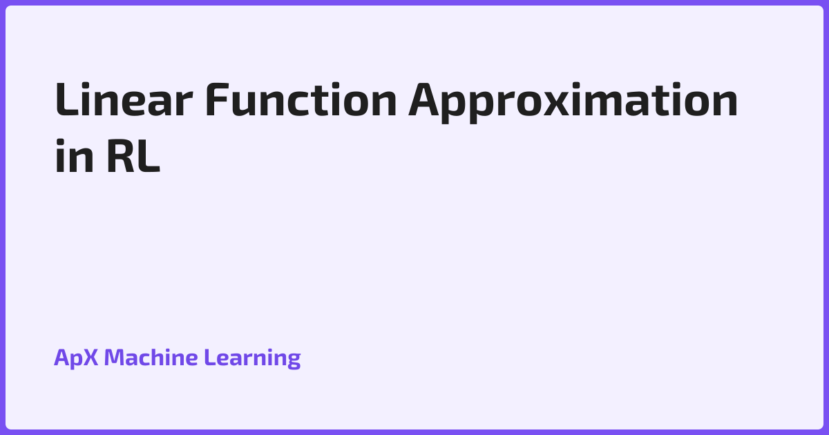 Linear Function Approximation in RL