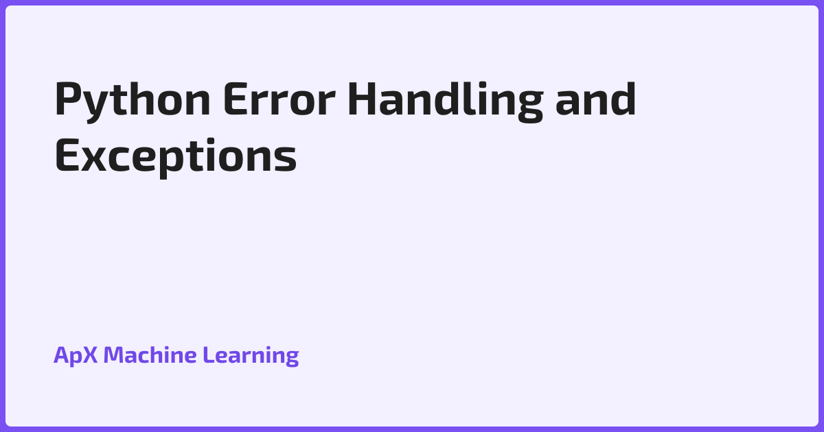 Python Error Handling and Exceptions