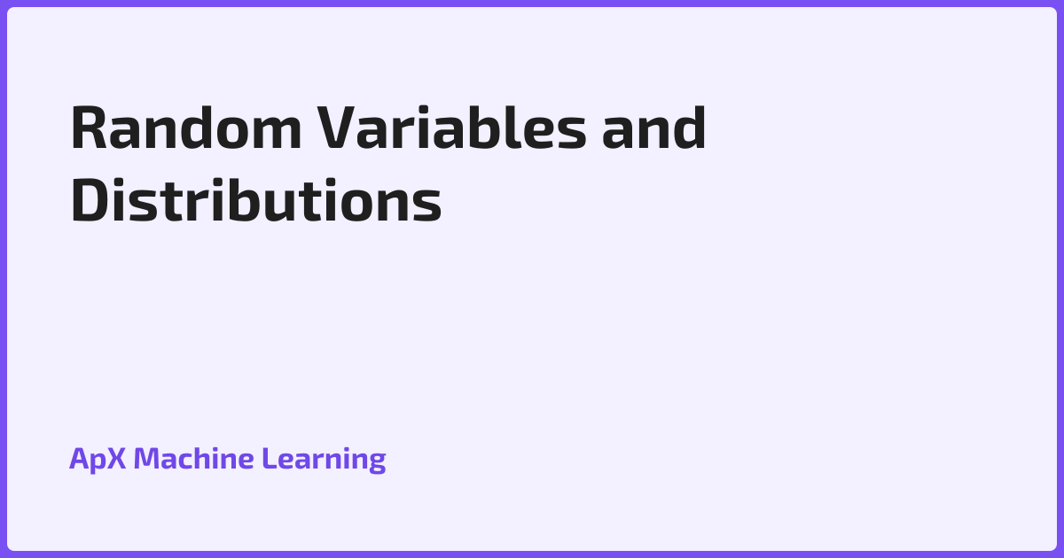 Random Variables and Distributions