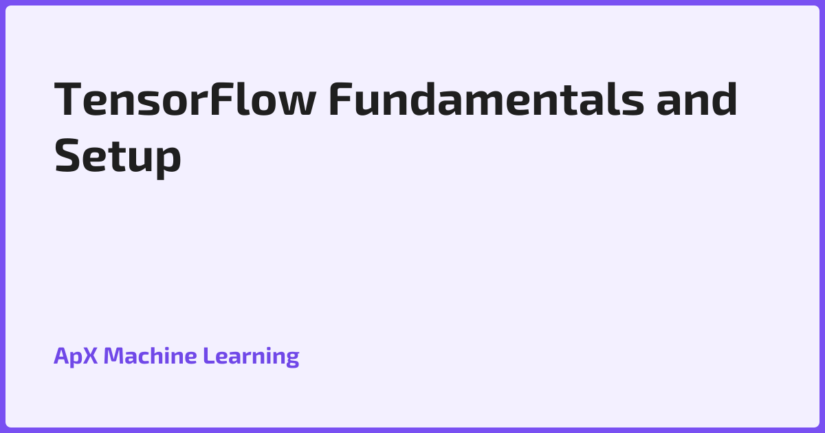 Quiz for TensorFlow Fundamentals and Setup